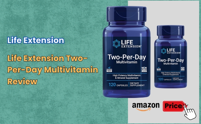 Life Extension Two-Per-Day Multivitamin Review